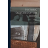 Historic Sketches of the South; Volume 1