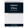 Leonora D'Orco: A Historical Romance