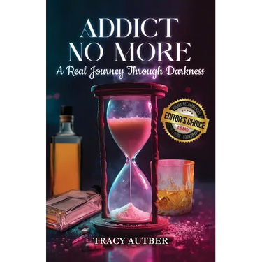 Addict No More: A Real Journey Through Darkness