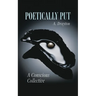 Poetically Put: A Conscious Collective