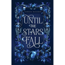 Until the Stars Fall