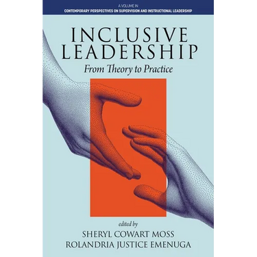 Inclusive Leadership: From Theory to Practice