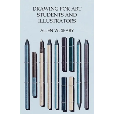 Drawing for Art Students and Illustrators