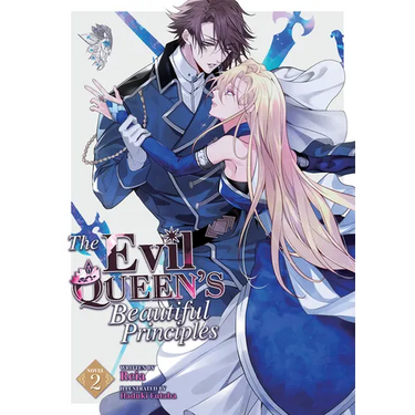 The Evil Queen's Beautiful Principles (Light Novel) Vol. 2