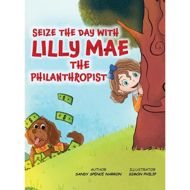 Seize the Day with Lilly Mae the Philanthropist