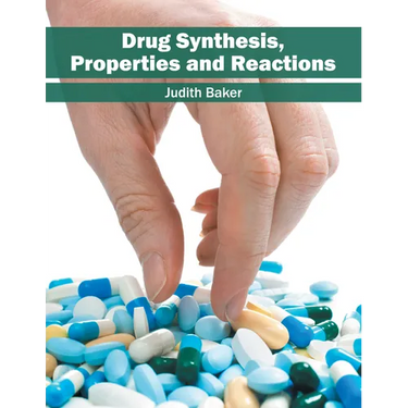 Drug Synthesis, Properties and Reactions