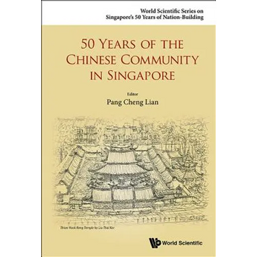 50 Years of the Chinese Community in Singapore