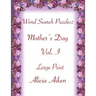Word Search Puzzles: Mother's Day Vol. I Large Print