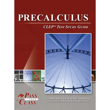 Precalculus CLEP Test Study Guide