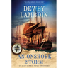 An Onshore Storm: An Alan Lewrie Naval Adventure