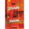 Our Words Our Voices: An Anthology by the writers of Nathaniel Gadsden's Writers Wordshop