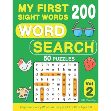 My First 200 Sight Words Word Search: 50 Puzzles with High-Frequency Words Activity Book For Kids Ages 6-8 (Vol.2)