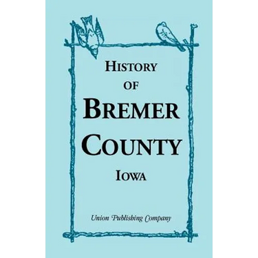 History of Bremer County, Iowa