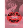 Kiss Me, Swami: The Spiritual Education of a Beauty Queen