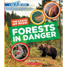 Forests in Danger (a True Book: The Earth at Risk)