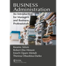 Business Administration: An Introduction for Managers and Business Professionals