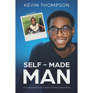 Self-Made Man: Autobiography of a Black Transgender Man