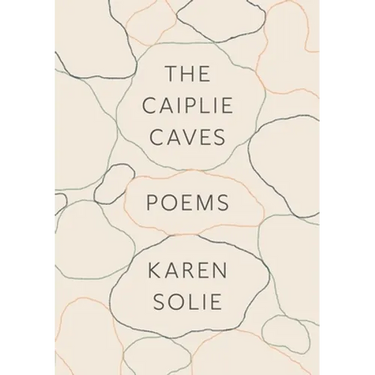 The Caiplie Caves: Poems