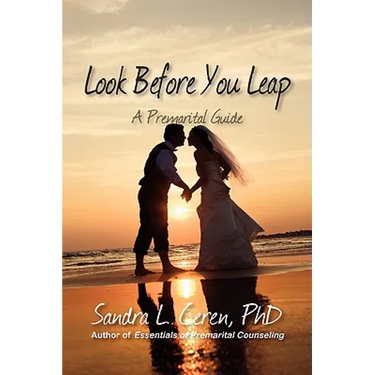 Look Before You Leap: A Premarital Guide for Couples