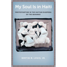 My Soul Is in Haiti: Protestantism in the Haitian Diaspora of the Bahamas