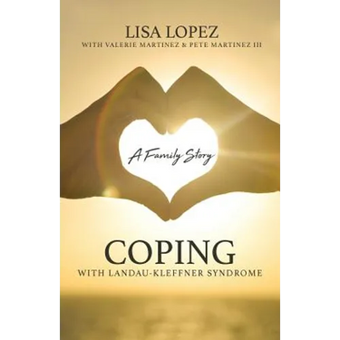 Coping with Landau-Kleffner Syndrome: A Family Story
