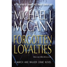 Forgotten Loyalties: A March and Walker Crime Novel