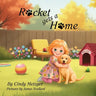 Rocket Gets a Home