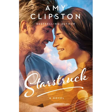 Starstruck: A Small-Town Girl, a Rockstar, and a Love Story That Will Strike a Chord in Your Heart