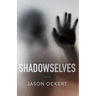 Shadowselves