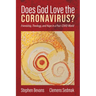 Does God Love the Coronavirus?: Friendship, Theology, and Hope in a Post-Covid World