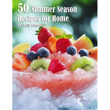 50 Summer Season Recipes for Home