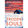 Frozen Souls: An addictive crime thriller packed with suspense