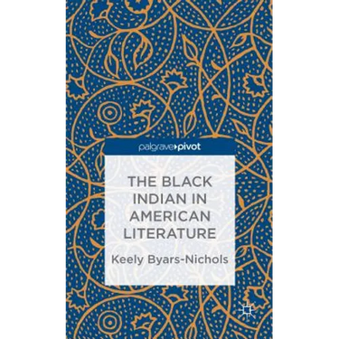 The Black Indian in American Literature
