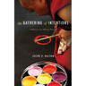 The Gathering of Intentions: A History of a Tibetan Tantra