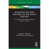 Byzantine Military Rhetoric in the Ninth Century: A Translation of the Anonymi Byzantini Rhetorica Militaris