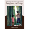 Daughters by Design: The Miracle Adoption of Two Cambodian Orphans