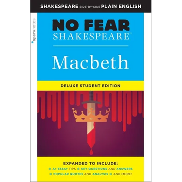 Macbeth: No Fear Shakespeare Deluxe Student Editions - Shakespeare Side-By-Side Plain English