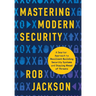 Mastering Modern Security: A Smarter Approach to Resilient Building Security Systems and Staying Ahead of Threats