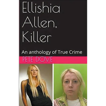 Ellishia Allen, Killer: An anthology of True Crime
