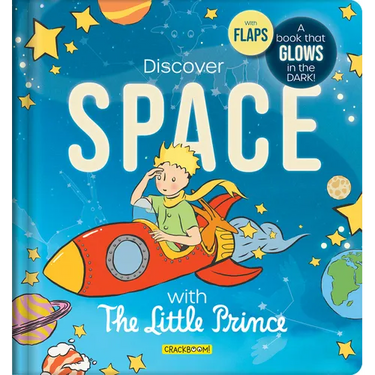 The Little Prince Book: Discover Space - Glow-In-The-Dark Lift-The-Flap Board Book for Kids Ages 5-8 Learn about Planets, Stars & the Solar System: A