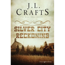 Silver City Reckoning