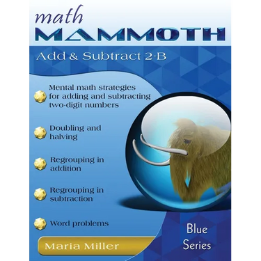 Math Mammoth Add & Subtract 2-B
