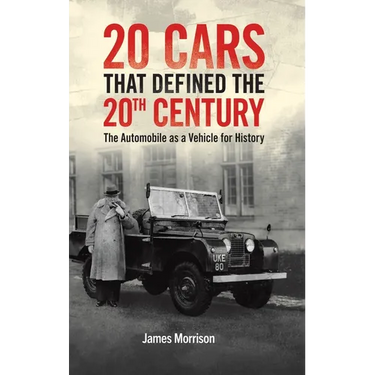 Twenty Cars that Defined the 20th Century
