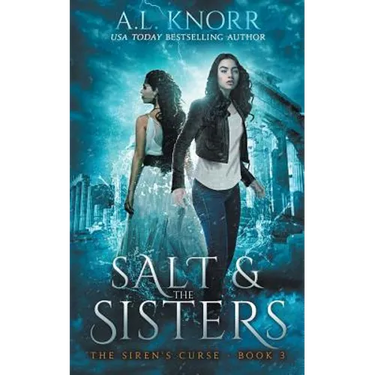 Salt & the Sisters, The Siren's Curse, Book 3: A Mermaid Fantasy