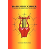 The Davidic Cipher: Unlocking the Music of the Psalms