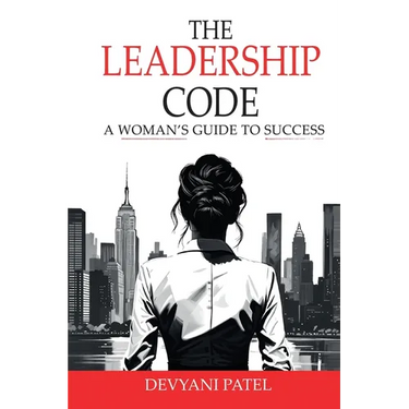 The Leadership Code: A Woman's Guide to Success