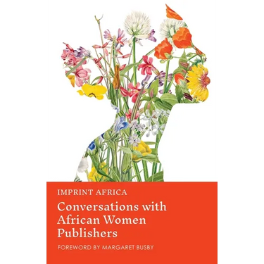 Imprint Africa: Conversations with African Women Publishers