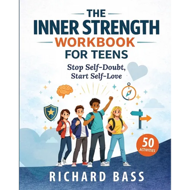 The Inner Strength Workbook for Teens