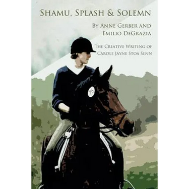 Shamu, Splash & Solemn: The Creative Writing of Carole Jayne Stoa Senn