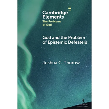 God and the Problem of Epistemic Defeaters